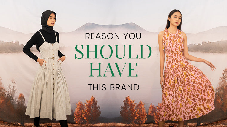 Alasan Mengapa Kamu Harus Punya Koleksi Brand Ini di Lemari Pakaian Kamu